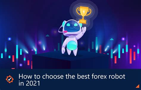 167 how to choose the best forex robot 